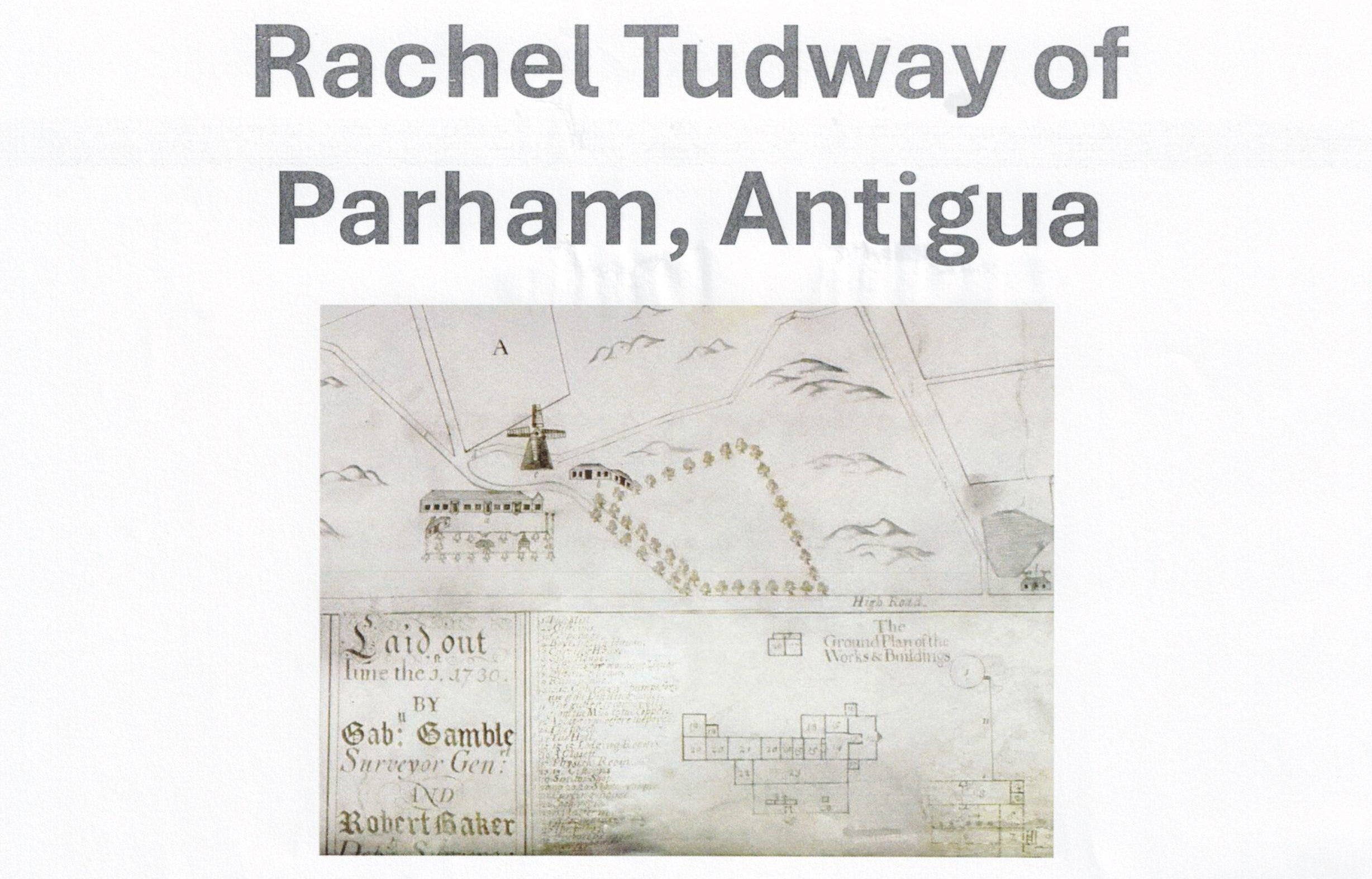 Rachel Tudway of Parham Antigua