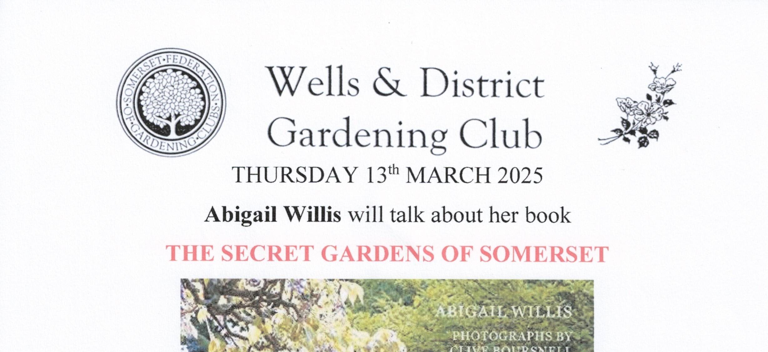 Wells and District Gardening Club - Secret Gardens of Somerset